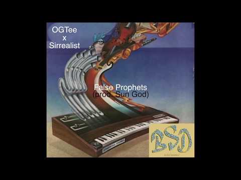 OGTEE x Sirrealist - False Prophets (Prod. Sun God)