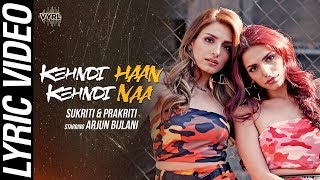 Kehndi Haan Kehndi Naa - Official Lyric VideoSukri