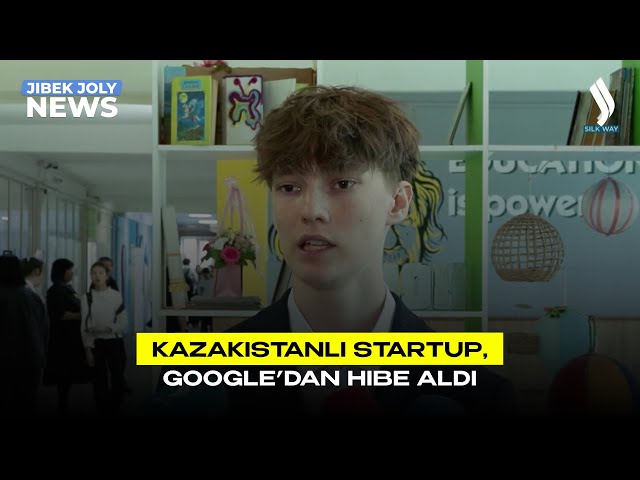 Kazakistanlı startup, Google’dan hibe aldı