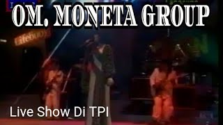 Download lagu OM. Moneta Group. Live Show TPI. mp3