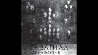 Zubathaa - Take a Scythe! (Full album)