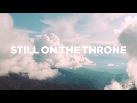 Thumbnail for Still On The Throne video