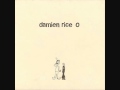 Damien Rice - Amie (Album Version) 