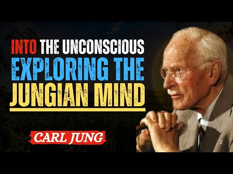 Into the Unconscious Exploring the Jungian mind