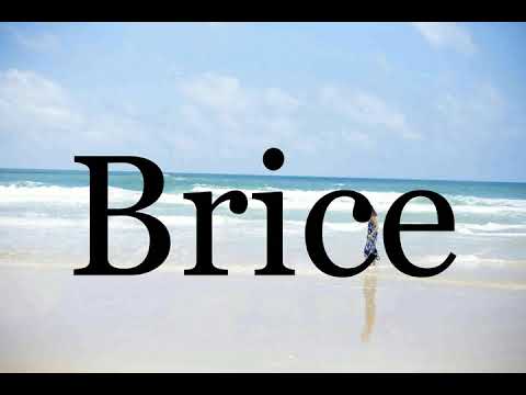 How To Pronounce Brice🌈🌈🌈🌈🌈🌈Pronunciation Of Brice
