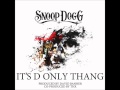 Snoop Dogg - It' s D Only Thang w/ Lyrics