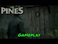 The Pines — Gameplay