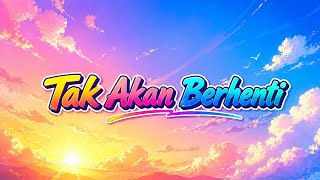 Download lagu Chybee - Tak Akan Berhenti mp3