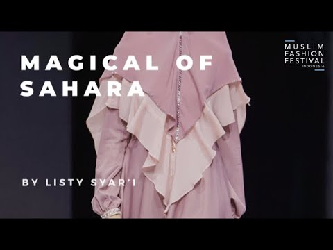 MUFFEST 2020: Listy Syar'i - MAGICAL OF SAHARA