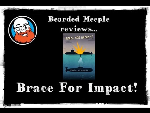 Bearded Meeple reviews : Brace for Impact!
