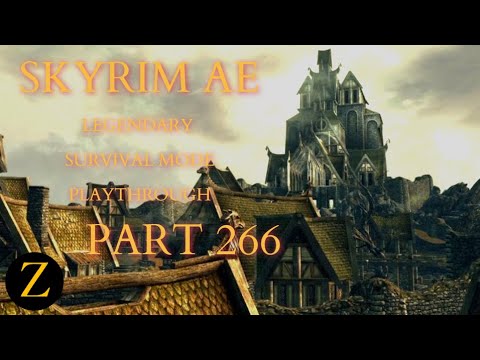 Skyrim Anniversary Edition / Legendary Difficulty Survival Mode Part 266 - Dawnguard Forever :')