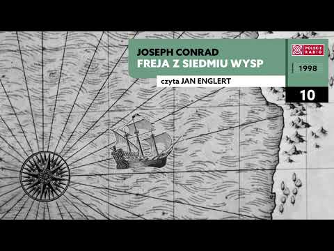 Freja z siedmiu wysp #10 | Joseph Conrad | Audiobook po polsku