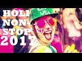 HOLI LATEST NONSTOP 2017 DJ REMIX SONGS / HOLI NONSTOP MASHUP BOLLYWOOD 2017 DJ MIXES HOLI LATEST NONSTOP 2017 DJ REMIX SONGS / HOLI NONSTOP MASHUP BOLLYWOOD 2017 DJ MIXES