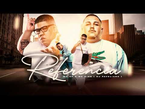 MC GP E MC KING - REFERENCIA  ( DJ FAVELIANO )