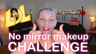 NO MIRROR MAKEUP CHALLENGE - Collab med Miss Johansson