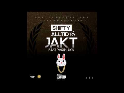 Shifty - Alltid På Jakt (Feat. Yasin Byn)