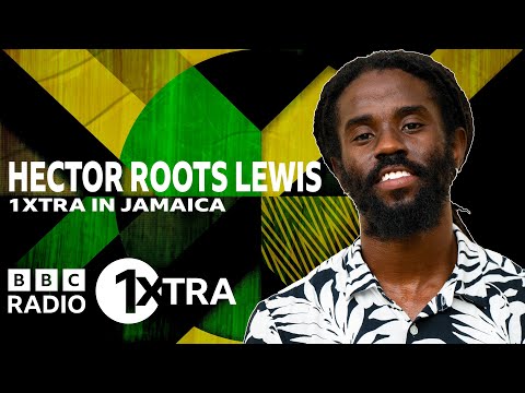 Hector Roots Lewis | Big Yard | 1Xtra Jamaica 2022