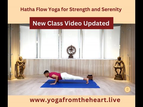 Hatha Flow Yoga for Strength and Serenity