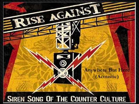Anywhere But Here (Acoustic) by Rise against WITH LYRICS!