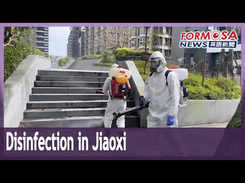 Associações de turismo locais se unem para desinfetar Jiaoxi e trazer turistas de volta