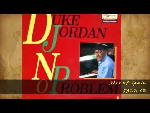 Duke Jordan Trio - Kiss Of Spain