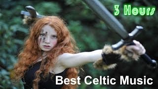 Celtic & Celtic Music: 3 Hours of Best Irish Celtic and Celtic Music Irish