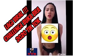 Download lagu LAGI VIRAL !!! CHALLENGE BUKA BRA 2020 TIK TOK mp3