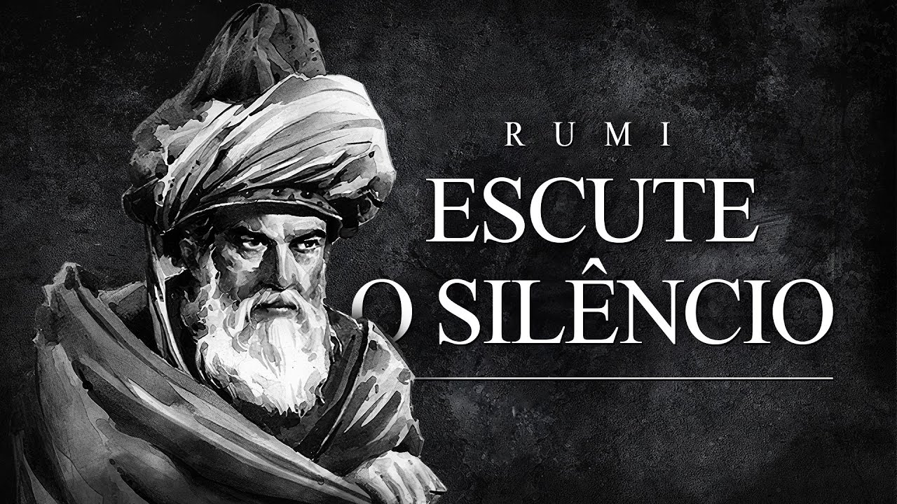Rumi - Escute o Silêncio