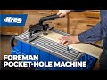 Kreg Foreman Pocket-Hole Machine