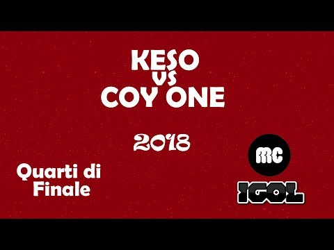 Keso vs Coy One (Quarti di finale) Tecniche Perfette Lazio 2018