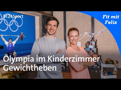 Fit mit Felix: Olympia im Kinderzimmer - Gewichtheben | BR24Sport