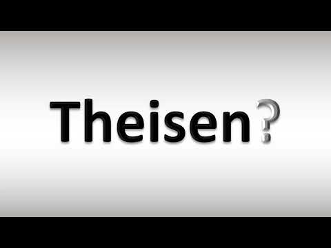 How to Pronounce Theisen