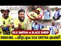 SilkSmitha - 90 Runs, Black Sheep - ? Win or Lose | Silk Smitha vs BlackSheep Match | Mr Makapa