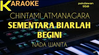 Download lagu Chintami Atmanagara | Sementara Biarlah Begini | Karaoke | Cover mp3