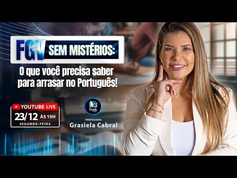 LIVE #278 - FGV sem mistérios: O que você precisa saber para arrasar no Português!