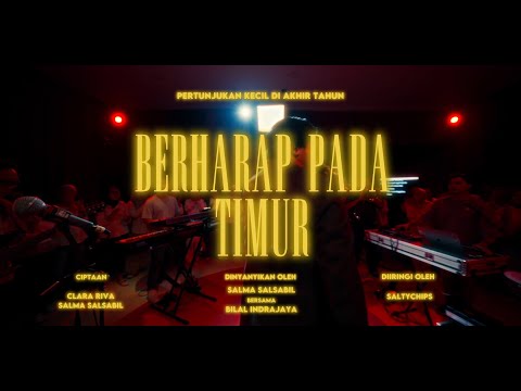 Salma Salsabil - Berharap Pada Timur (Showcase: bersama Bilal Indrajaya)