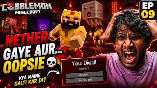 Nether Jaate Hi OOPSIE! 💀 | Cobblemon Hindi EP09