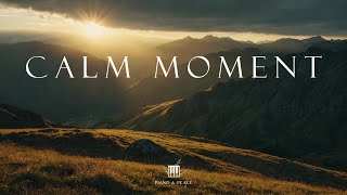 CALM MOMENT - Soaking Worship Instrumental | Time With God