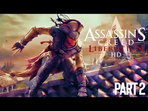 Assassin’s Creed Liberation HD Remastered PS4 Gameplay Walkthrough Part 2 The Bayou (AC3)