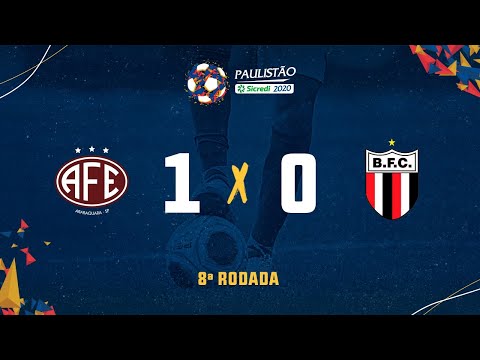 Ferroviária 1 x 0 Botafogo- 8ª rodada do Paulistão Sicredi 2020