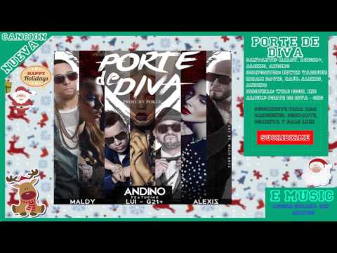 Maldy, Luigi 21 Plus y Alexis   Porte de Diva