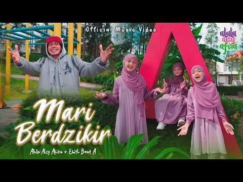 Mari Berdzikir - Alula Aisy