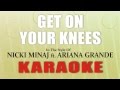 Get On Your Knees - Nicki Minaj ft. Ariana Grande ...