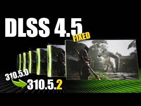NEW NVIDIA DLSS 310.5.2 | Automatic "Preset Selection" Fix for DLSS 4.5