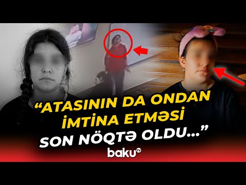 Sığınacaqda qalan 16 yaşlı Nurcanın faciəvi sonu | “Bu detalları heç kim bilmir”
