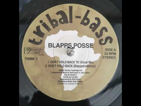 Blapps Posse - Don't Hold Back '91 (Blappstramental Mix)