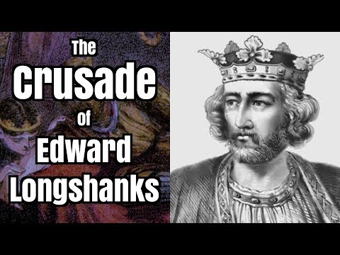 The Crusade of Edward Longshanks