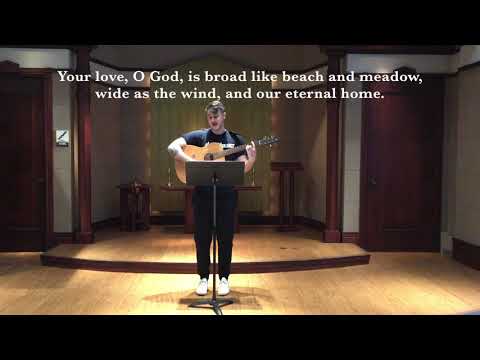 Your Love, O God (UMH 120) Piers Fetters, guitarist and vocalist