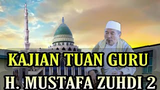 Download lagu KAJIAN TGH MUSTAFA ZUHDI 2 || MASJID AL-RAISYAH SEKARBELA mp3