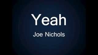 Yeah - Joe Nichols (lyrics)